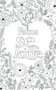 Cahier De Coloriage Pour Adulte Fatma Est formidable Le Livre De Coloriage Pour Adulte Anti Stress