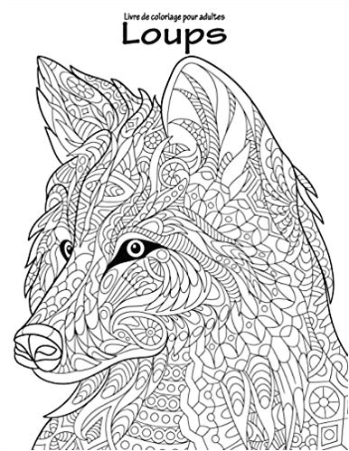 Carnet De Coloriage Pour Adulte Livre De Coloriage Pour Adultes Loups 1 Volume 1 Amazon