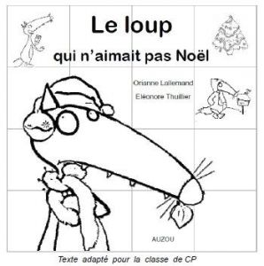 Coloriage Loup Auzou Noel Le Loup Qui N Aimait Pas Noel P Tit Loup Pinterest