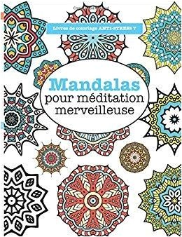 Livre Coloriage Destressant Télécharger Livres De Coloriage Anti Stress 7 Mandalas Pour