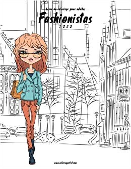 Amazon Cahier De Coloriage Adulte Amazon Livre De Coloriage Pour Adultes Fashionistas 1 2 & 3