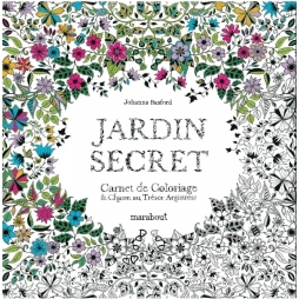 Cahier De Coloriage Adulte Cultura Jardin Secret Carnet De Coloriage & Chasse Au Trésor Antistress