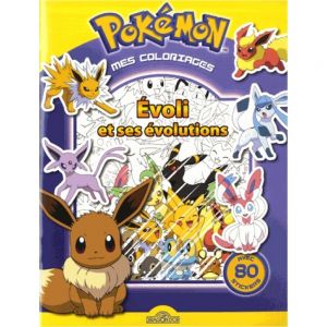 Coloriage Evoli Et Ses Evolutions Mes Coloriages Pokémon Evoli Et Ses évolutions Livre Jeux Et