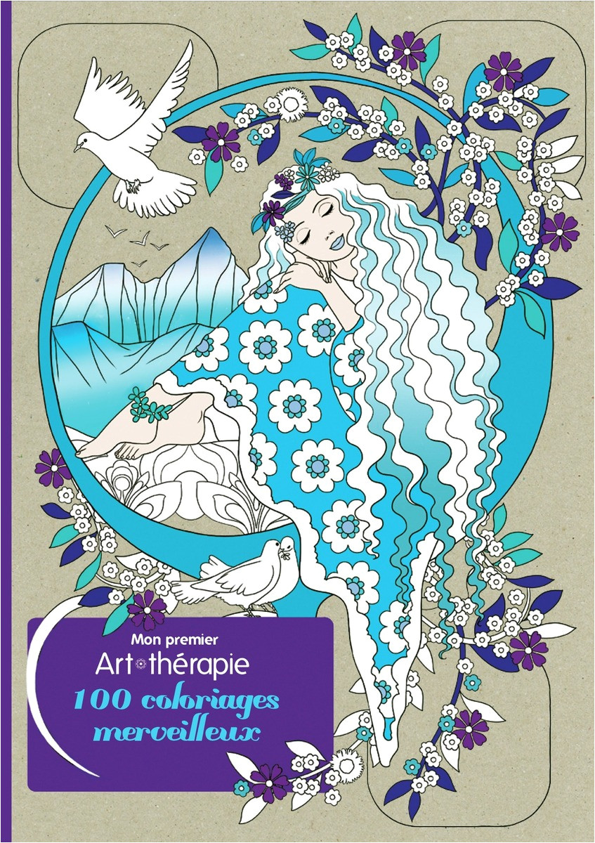 Blog Coloriage Art Thérapie Mon Premier Art Thérapie 100 Coloriages Merveilleux
