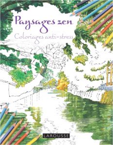 Coloriage Anti Stress Larousse Paysages Zen Coloriages Anti Stress