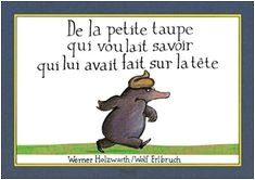 Coloriage De La Petite Taupe Qui Voulait Savoir La Petite Taupe