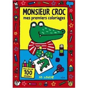 Mes Premiers Coloriages Gratuit Monsieur Croc Mes Premiers Coloriages Achat Vente