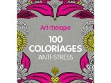 100 Coloriages Mystères Art Thérapie Art Thérapie 100 Coloriages Anti Stress Developpement