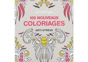 100 Nouveaux Coloriages Anti Stress 100 Nouveaux Coloriages Anti Stress Perles & Co