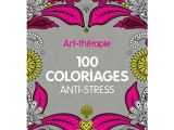 Cahier De Coloriage Adulte Cultura Art Thérapie 100 Coloriages Anti Stress Livre Developpement