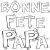 Coloriage De Bonne Fete Papa Coloriage Bonne Fete Papa