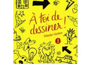 Dessins Gribouillages Et Coloriages A toi De Dessiner 1