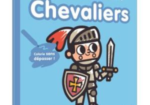 Mes Premiers Coloriages Gratuit Mes Premiers Coloriages Chevaliers Broché Tiago