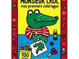 Mes Premiers Coloriages Gratuit Monsieur Croc Mes Premiers Coloriages Achat Vente