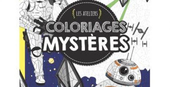 Rey Star Wars Vii Les ateliers Star Wars Coloriages Mysteres Star Wars Rey Star Wars Vii Les ateliers Star Wars